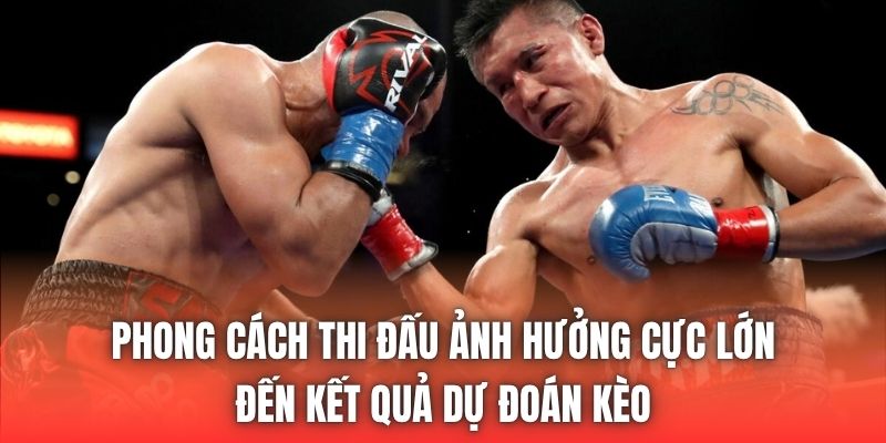 Phong cách thi đấu ảnh hưởng cực lớn đến kết quả dự đoán kèo